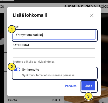 Lisää lohkomalli -ikkuna: (1) nimi, (2) Synkronoitu-valinta ja (3) Lisää.